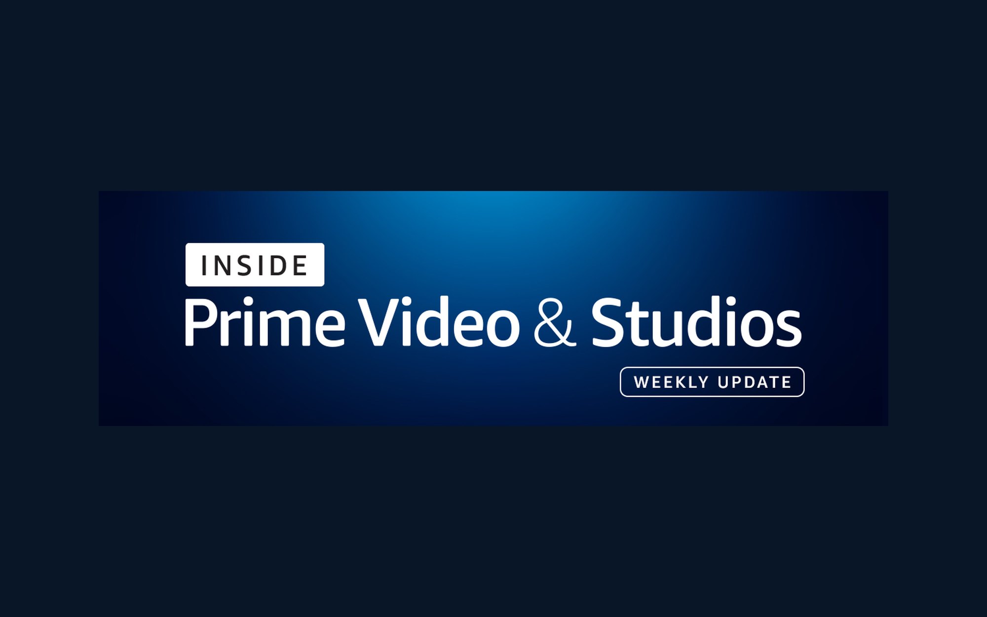 The Inside Prime Video and Studios weekly update masthead on deep blue